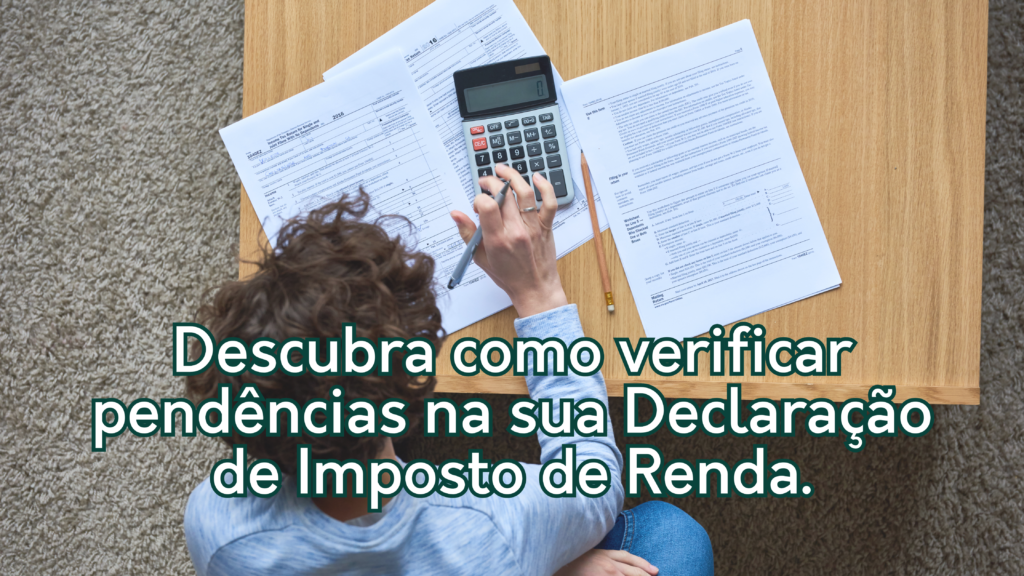 Como verificar pendencias na IRPF