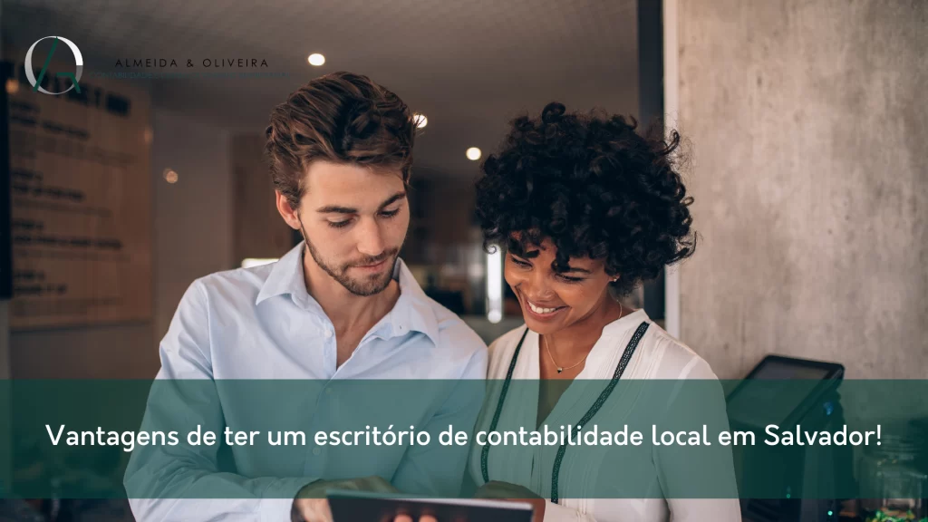 Vantagens-de-ter-um-escritório-de-contabilidade-local-em-Salvador_