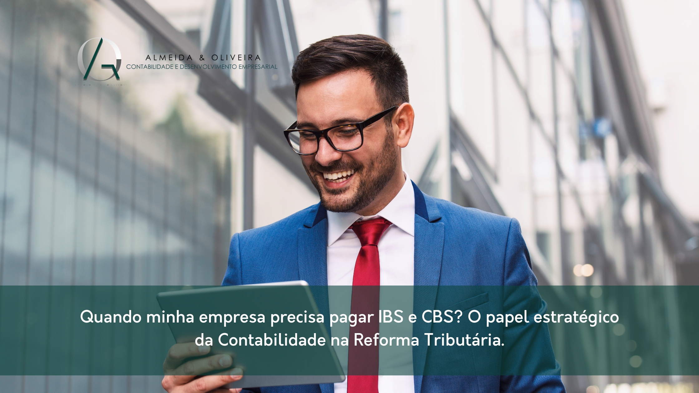 Quando preciso pagar IBS e CBS