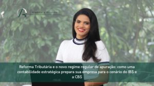 Regime regular de apuração IB e CBS